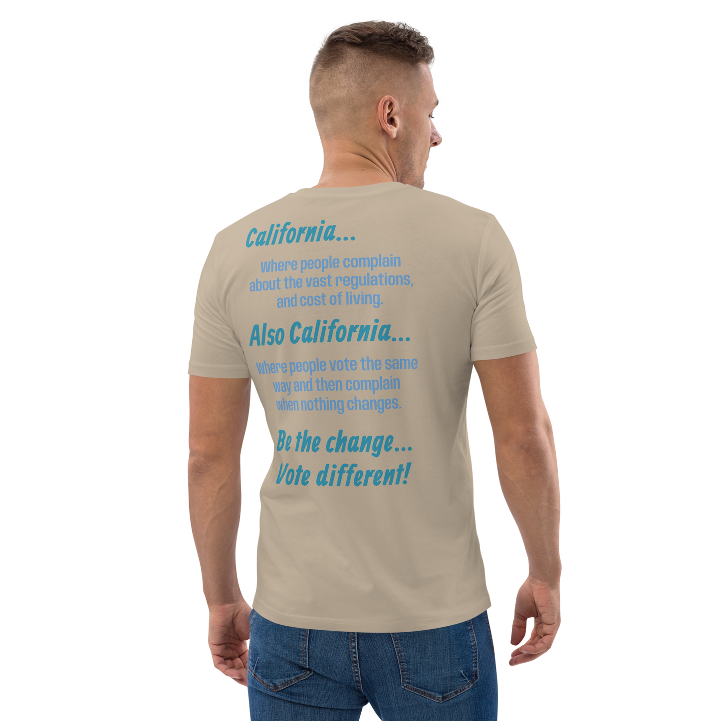 Unisex California Be The Change Organic Cotton T-shirt