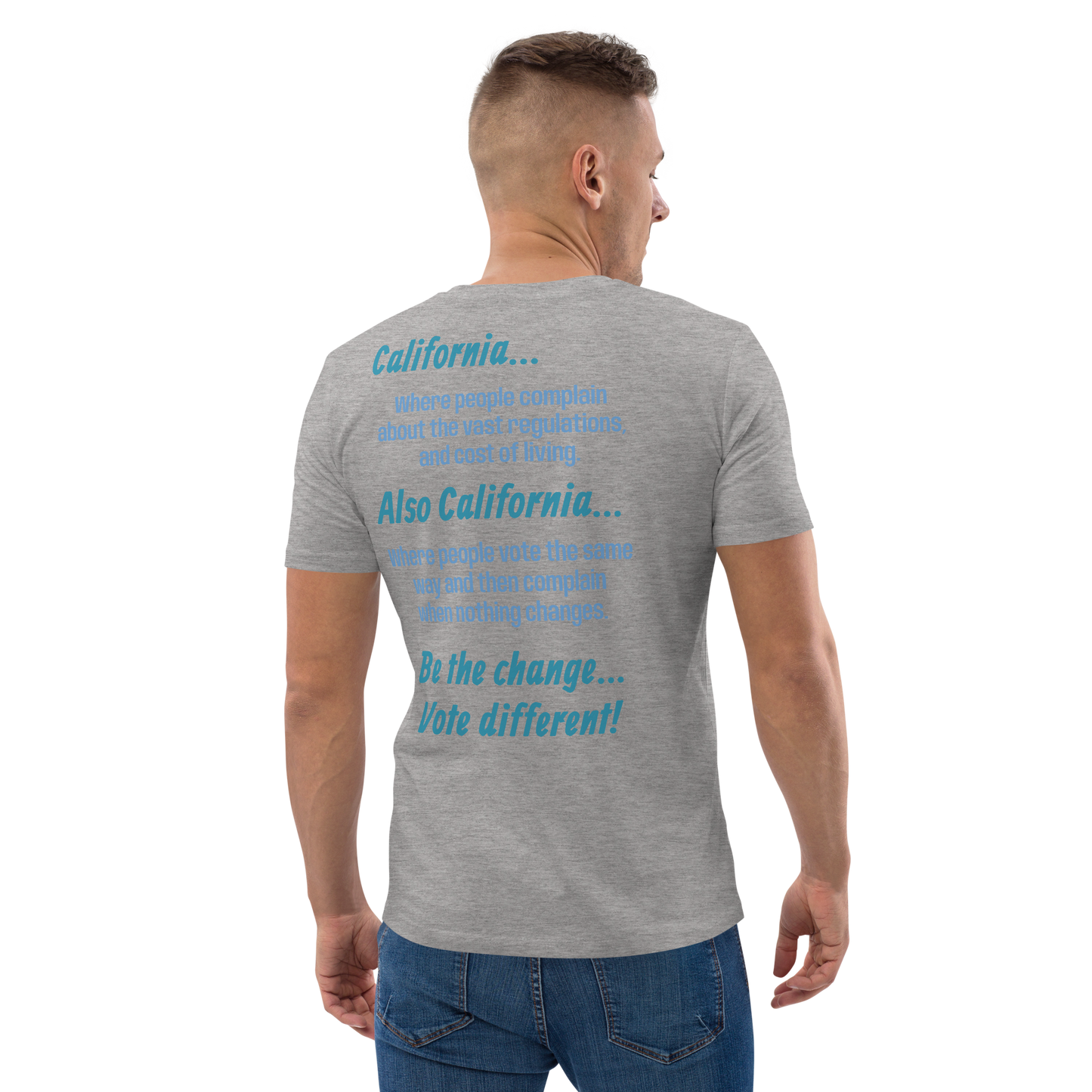 Unisex California Be The Change Organic Cotton T-shirt