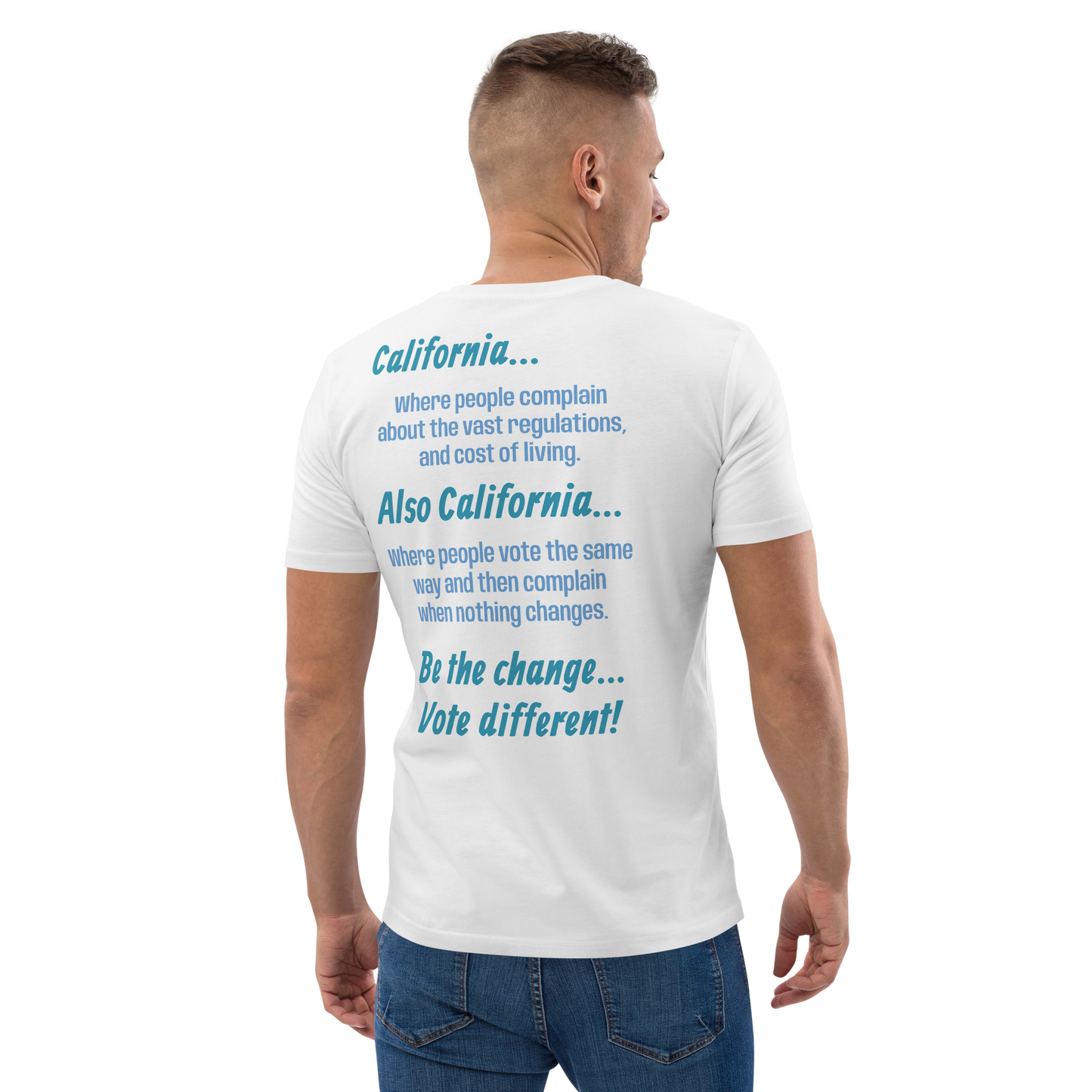 Unisex California Be The Change Organic Cotton T-shirt